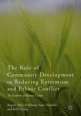 Role of Community Development in Reducing Extremism and Ethnic Conflict: The Evolution of Human Contact