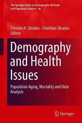 Demography and Health Issues: Population Aging, Mortality and Data Analysis 1st ed. 2018