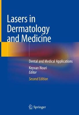 Lasers in Dermatology and Medicine: Dental and Medical Applications Second Edition 2018
