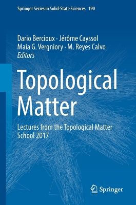 Topological Matter: Lectures from the Topological Matter School 2017