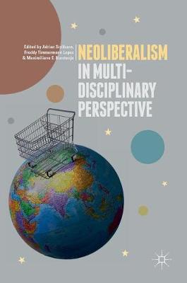 Neoliberalism in Multi-Disciplinary Perspective 2019 ed.