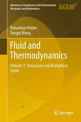 Fluid and Thermodynamics: Volume 3: Structured and Multiphase Fluids