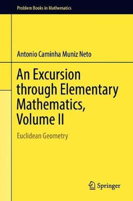 Excursion through Elementary Mathematics, Volume II: Euclidean Geometry