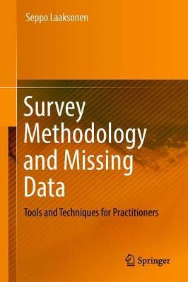 Survey Methodology and Missing Data: Tools and Techniques for Practitioners