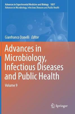Advances in Microbiology, Infectious Diseases and Public Health: Volume 9