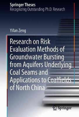 Research on Risk Evaluation Methods of Groundwater Bursting from Aquifers Underlying Coal Seams and Applications to Coalfields of North China
