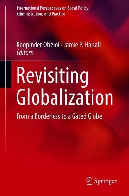 Revisiting Globalization: From a Borderless to a Gated Globe