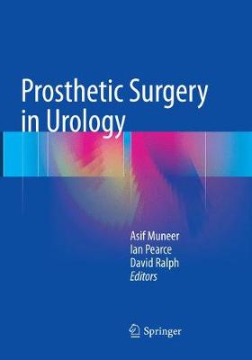 Prosthetic Surgery in Urology Softcover Reprint of the Original 1st 2016 ed.