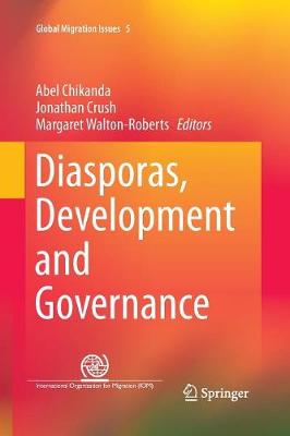 Diasporas, Development and Governance Softcover reprint of the original 1st ed. 2016