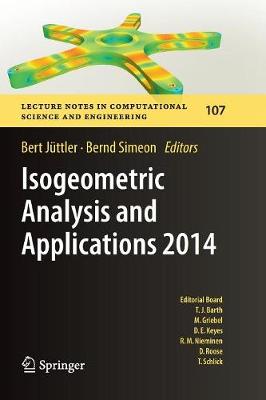 Isogeometric Analysis and Applications 2014 Softcover reprint of the original 1st ed. 2015