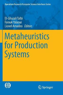 Metaheuristics for Production Systems Softcover reprint of the original 1st ed. 2016