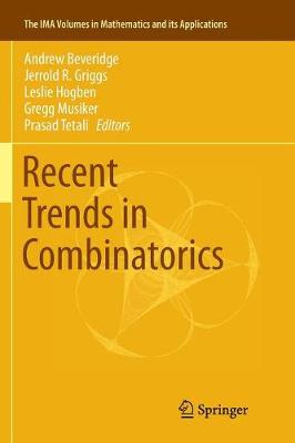 Recent Trends in Combinatorics Softcover reprint of the original 1st ed. 2016