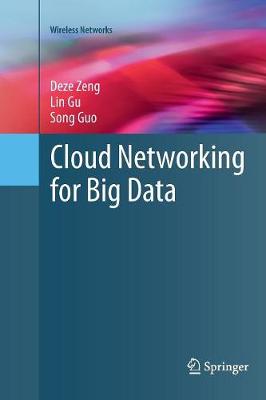 Cloud Networking for Big Data Softcover reprint of the original 1st ed. 2015