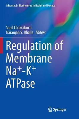 Regulation of Membrane Naplus-Kplus ATPase Softcover reprint of the original 1st ed. 2016