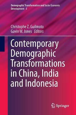 Contemporary Demographic Transformations in China, India and Indonesia Softcover reprint of the original 1st ed. 2016
