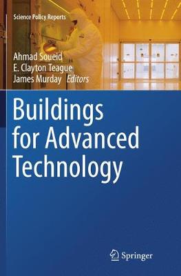 Buildings for Advanced Technology Softcover reprint of the original 1st ed. 2015