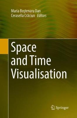 Space and Time Visualisation Softcover reprint of the original 1st ed. 2016