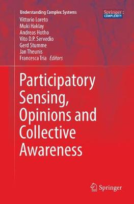 Participatory Sensing, Opinions and Collective Awareness Softcover reprint of the original 1st ed. 2017