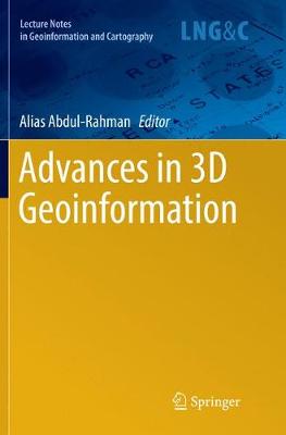 Advances in 3D Geoinformation Softcover reprint of the original 1st ed. 2017