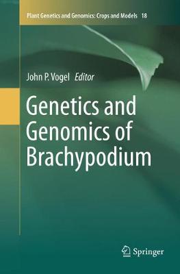 Genetics and Genomics of Brachypodium Softcover reprint of the original 1st ed. 2016