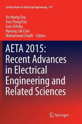 AETA 2015: Recent Advances in Electrical Engineering and Related Sciences Softcover reprint of the original 1st ed. 2016