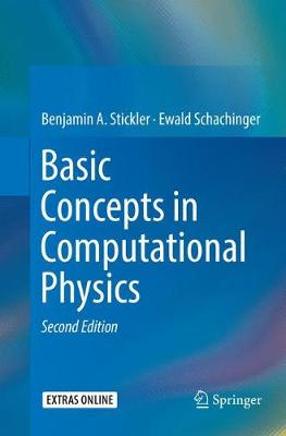 Basic Concepts in Computational Physics Softcover reprint of the original 2nd ed. 2016