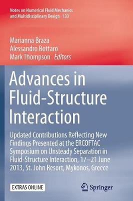 Advances in Fluid-Structure Interaction: Updated contributions reflecting new findings presented at the ERCOFTAC  Symposium on Unsteady Separation in Fluid-Structure Interaction, 17-21 June 2013, St John Resort, Mykonos, Greece Softcover reprint of the original 1st ed. 2016