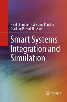 Smart Systems Integration and Simulation Softcover reprint of the original 1st ed. 2016