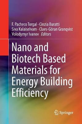 Nano and Biotech Based Materials for Energy Building Efficiency Softcover reprint of the original 1st ed. 2016