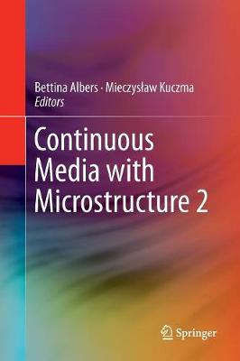 Continuous Media with Microstructure 2 Softcover reprint of the original 1st ed. 2016