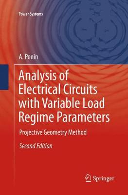 Analysis of Electrical Circuits with Variable Load Regime Parameters: Projective Geometry Method Softcover reprint of the original 2nd ed. 2016