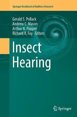 Insect Hearing Softcover Reprint of the Original 1st 2016 ed.