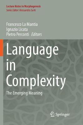 Language in Complexity: The Emerging Meaning Softcover reprint of the original 1st ed. 2017