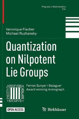 Quantization on Nilpotent Lie Groups Softcover reprint of the original 1st ed. 2016