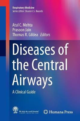 Diseases of the Central Airways: A Clinical Guide Softcover Reprint of the Original 1st 2016 ed.