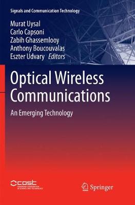 Optical Wireless Communications: An Emerging Technology Softcover reprint of the original 1st ed. 2016