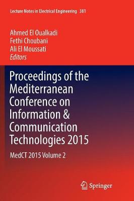 Proceedings of the Mediterranean Conference on Information & Communication  Technologies 2015: MedCT 2015 Volume 2 Softcover reprint of the original 1st ed. 2016
