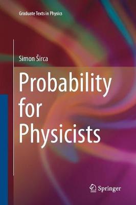 Probability for Physicists Softcover reprint of the original 1st ed. 2016