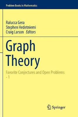 Graph Theory: Favorite Conjectures and Open Problems  - 1 Softcover reprint of the original 1st ed. 2016