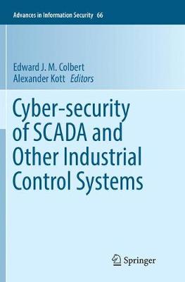 Cyber-security of SCADA and Other Industrial Control Systems Softcover reprint of the original 1st ed. 2016