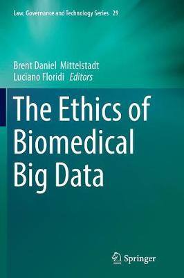 Ethics of Biomedical Big Data Softcover reprint of the original 1st ed. 2016
