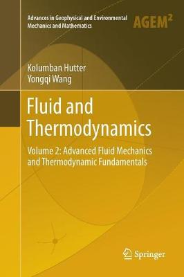 Fluid and Thermodynamics: Volume 2: Advanced Fluid Mechanics and Thermodynamic Fundamentals Softcover reprint of the original 1st ed. 2016