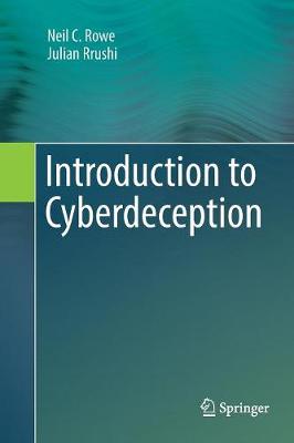 Introduction to Cyberdeception Softcover reprint of the original 1st ed. 2016