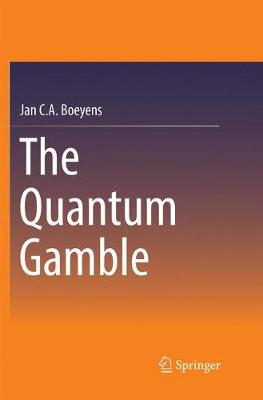 Quantum Gamble Softcover reprint of the original 1st ed. 2016