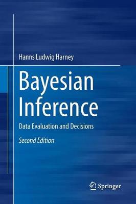 Bayesian Inference: Data Evaluation and Decisions Softcover reprint of the original 2nd ed. 2016