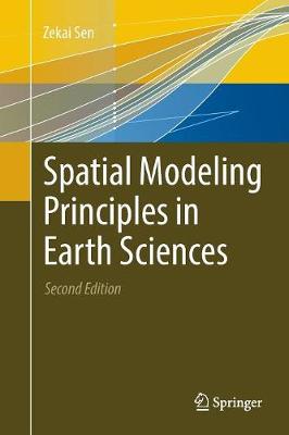 Spatial Modeling Principles in Earth Sciences Softcover reprint of the original 2nd ed. 2016