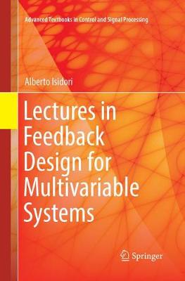 Lectures in Feedback Design for Multivariable Systems Softcover reprint of the original 1st ed. 2017