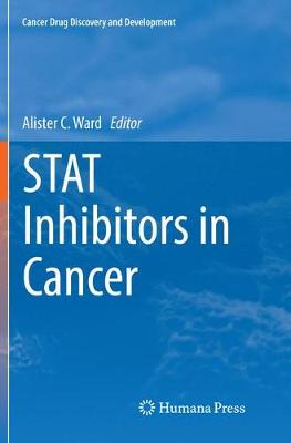 STAT Inhibitors in Cancer Softcover reprint of the original 1st ed. 2016