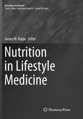 Nutrition in Lifestyle Medicine Softcover reprint of the original 1st ed. 2017