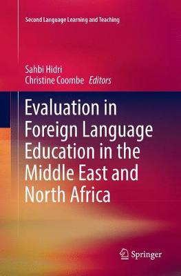 Evaluation in Foreign Language Education in the Middle East and North Africa Softcover reprint of the original 1st ed. 2017
